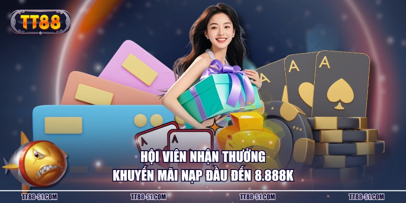 Hội viên nhận thưởng khuyến mãi nạp đầu đến 8.888K