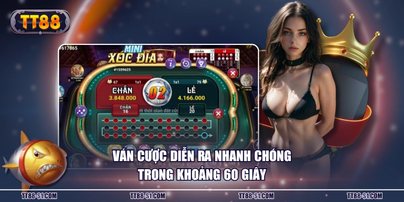 Ván cược diễn ra nhanh chóng trong khoảng 60 giây